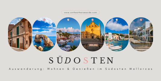 Entdecke das Wohnen im Südosten von Mallorca: Ein Paradies für Naturliebhaber