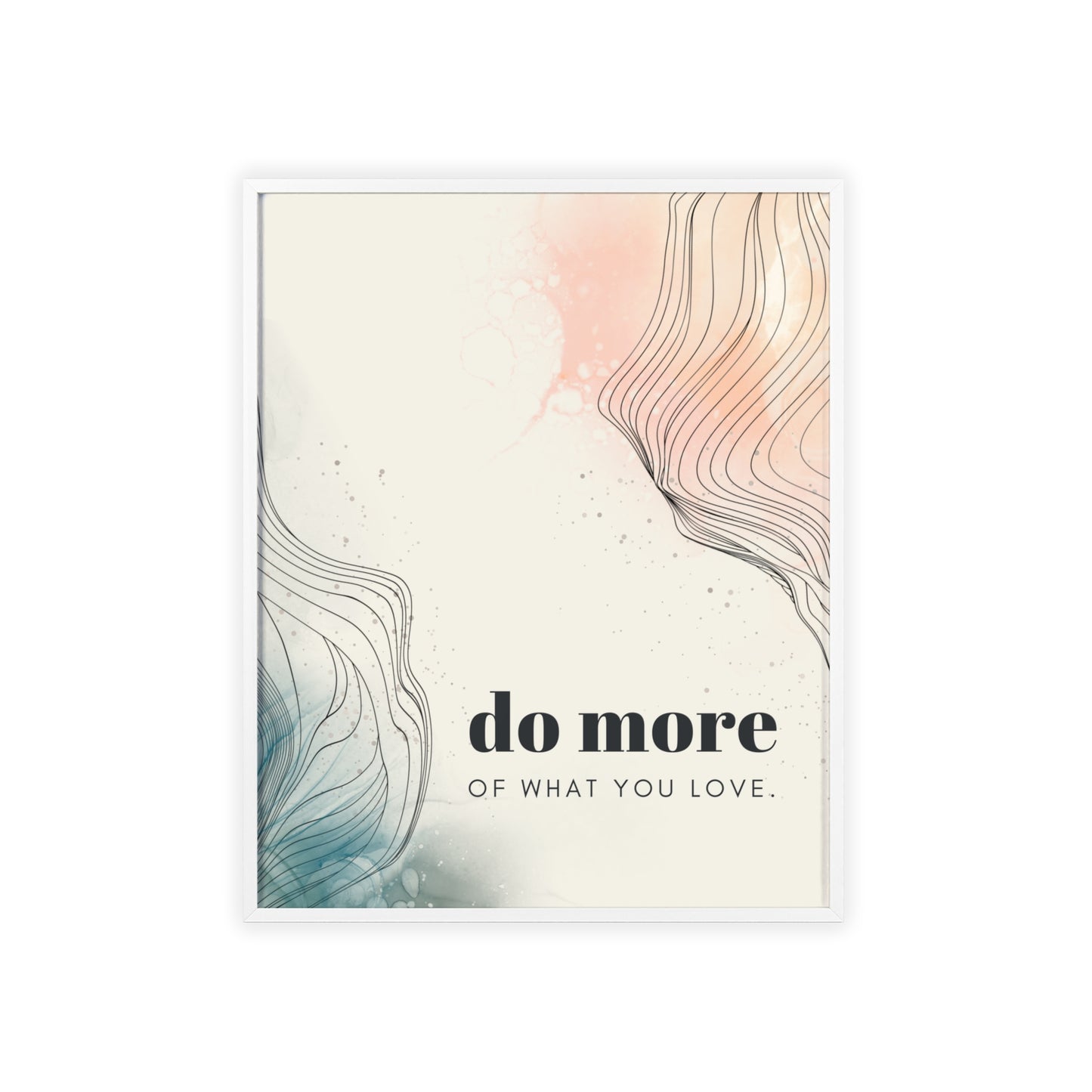 do more of what you love