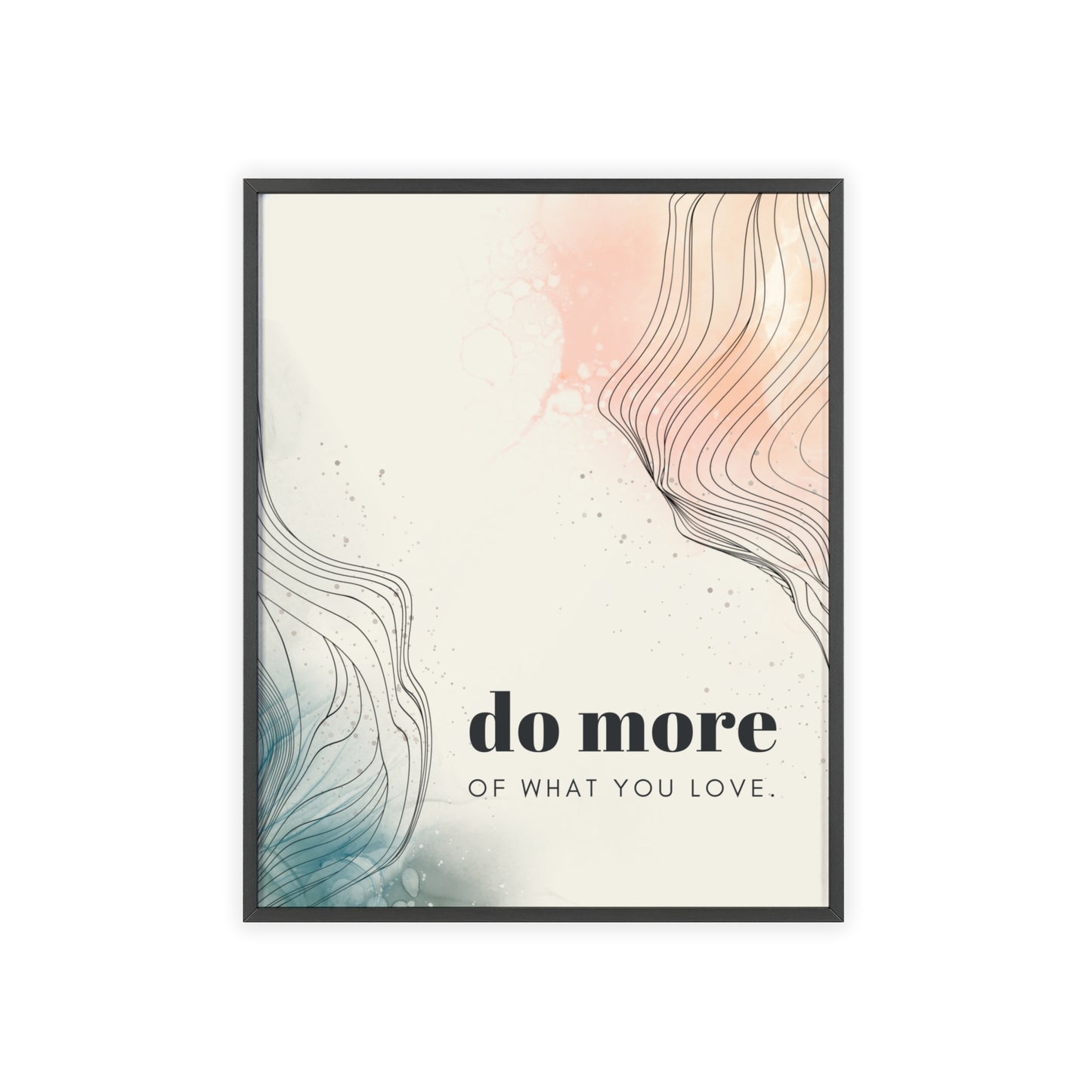 do more of what you love