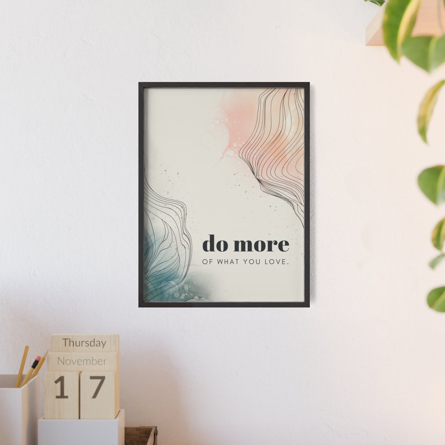 do more of what you love