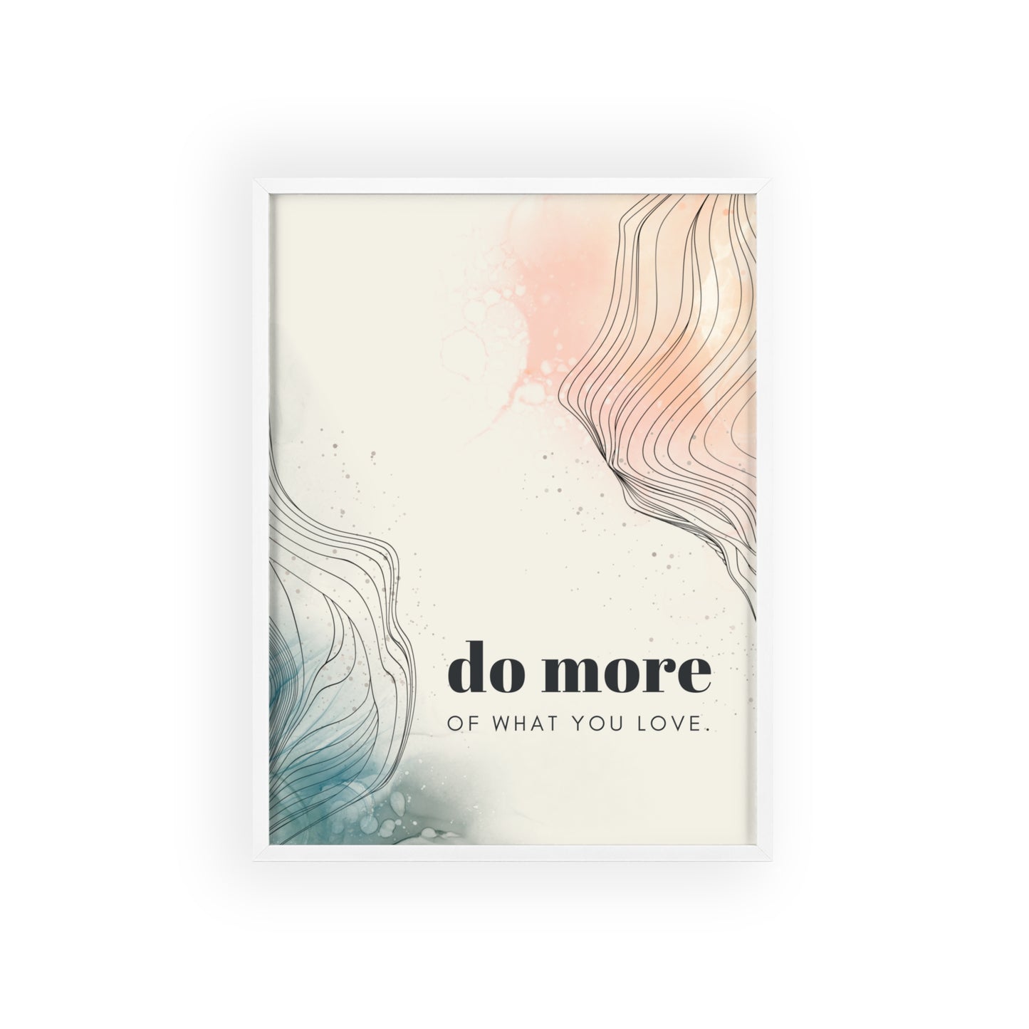 do more of what you love