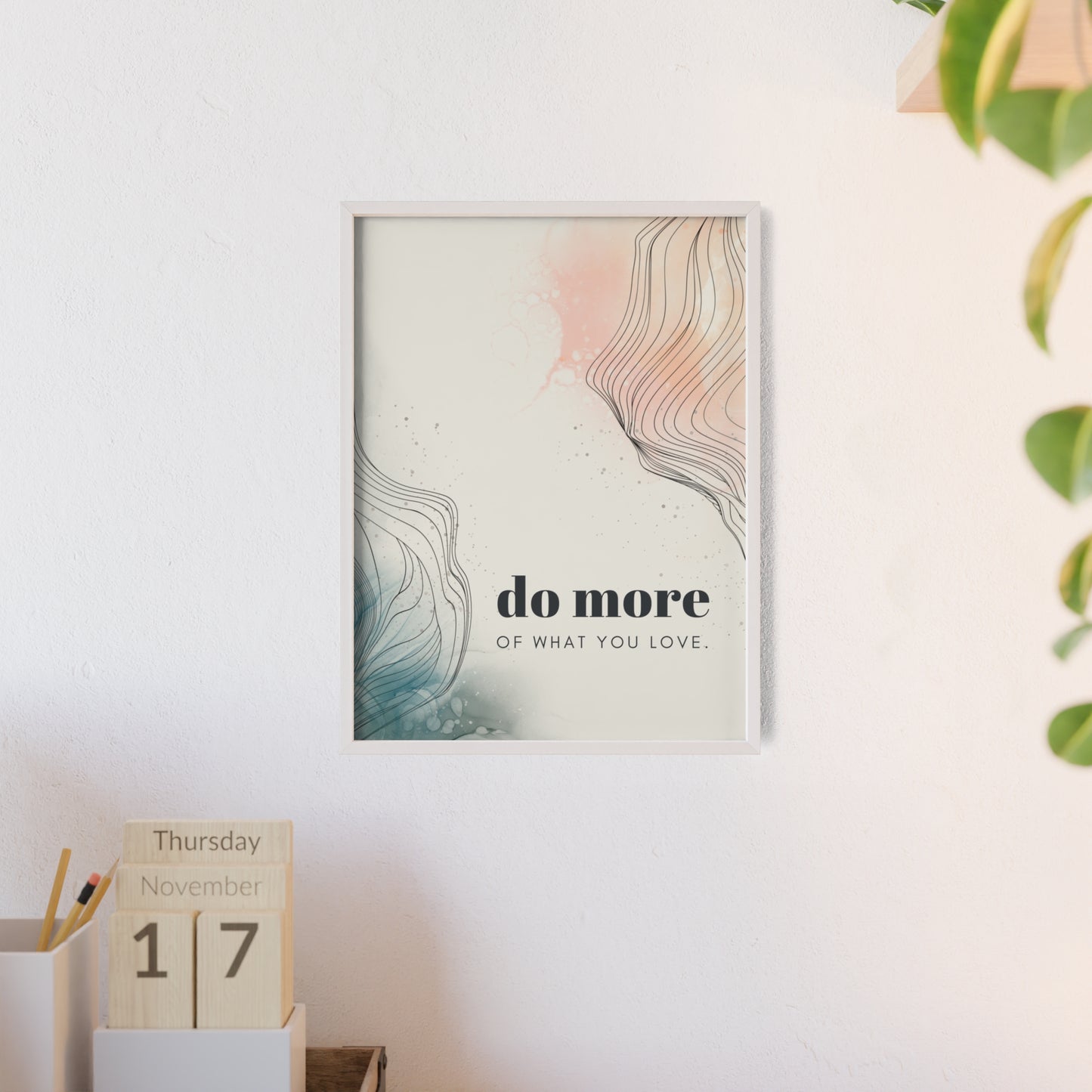 do more of what you love