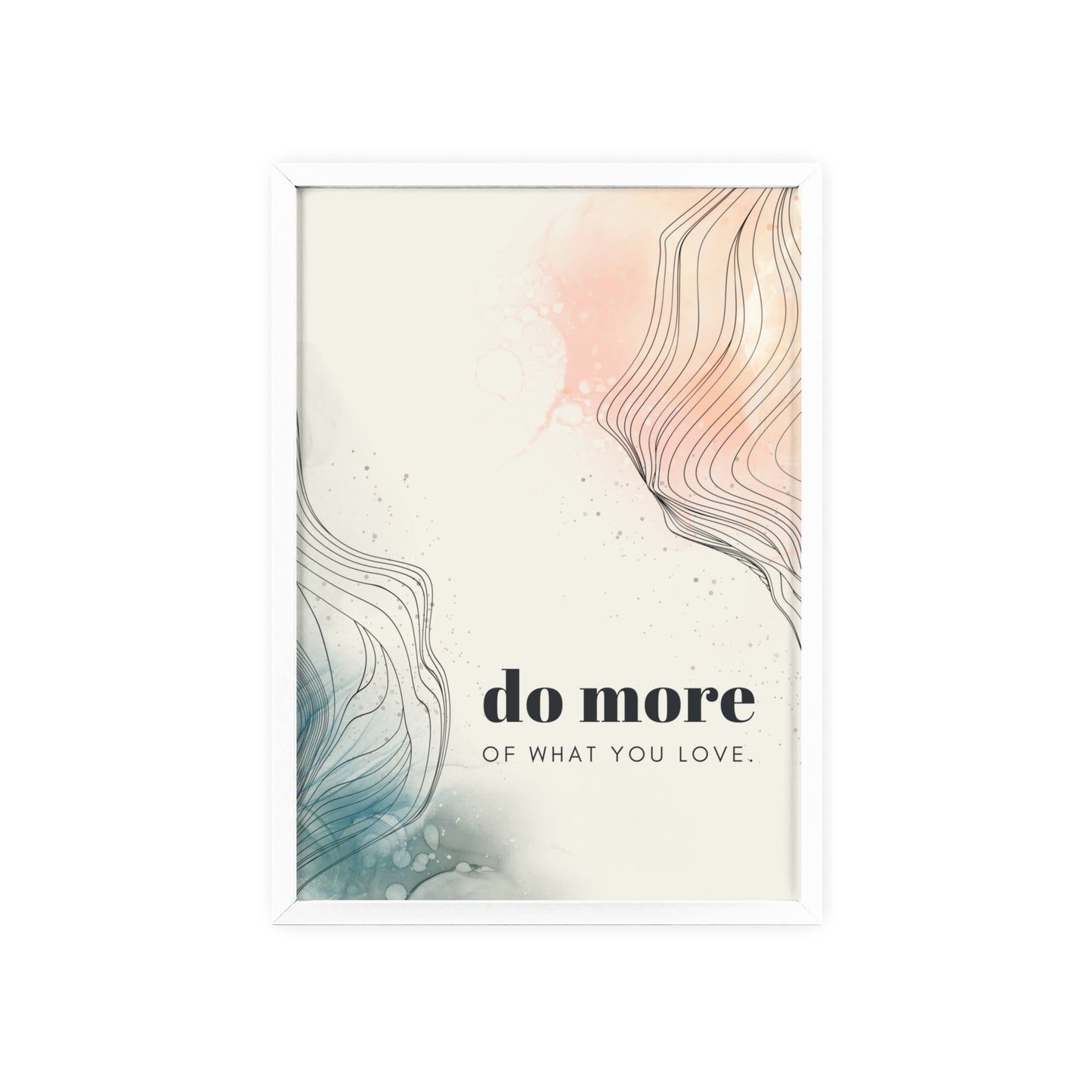 do more of what you love